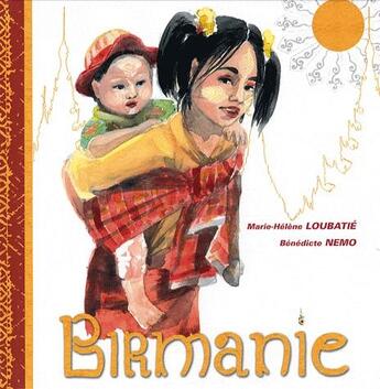 Couverture du livre « Birmanie » de Marie-H. Loubatie aux éditions Grandir