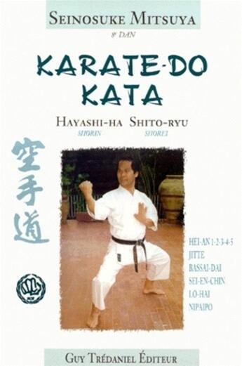 Couverture du livre « Karate do kata » de Mitsuya Seinosuke aux éditions Guy Trédaniel