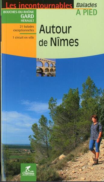 Couverture du livre « Autour de nimes » de A.Godon aux éditions Chamina