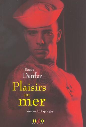 Couverture du livre « Plaisirs en mer » de Patrick Denfer aux éditions H&o