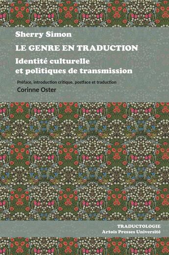 Couverture du livre « Le genre en traduction - identite culturelle et politiques de transmission » de Simon Sherry aux éditions Pu D'artois