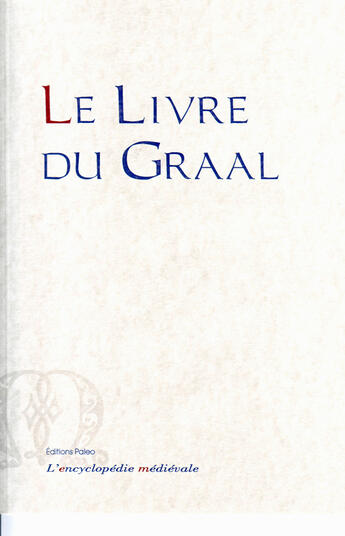 Couverture du livre « Le livre du Graal » de  aux éditions Paleo