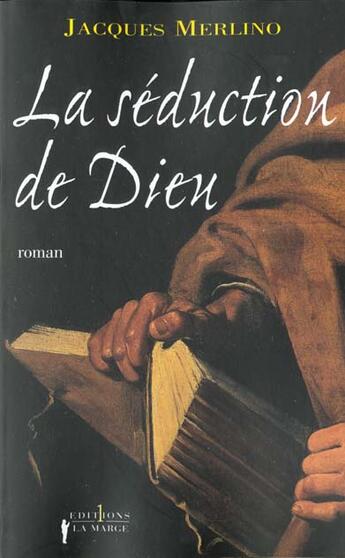 Couverture du livre « La Seduction De Dieu » de J Merlino aux éditions Editions 1