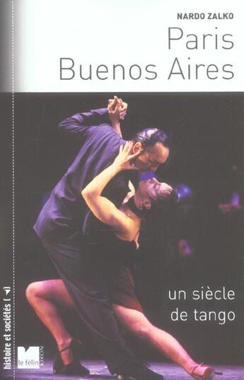 Couverture du livre « Paris-buenos aires un siecle de tango » de Zalko Nardo aux éditions Felin