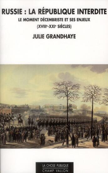 Couverture du livre « Russie : la république interdite » de Julie Grandhaye aux éditions Champ Vallon