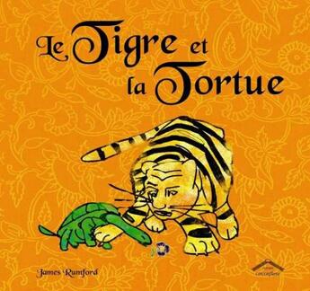 Couverture du livre « Le tigre et la tortue » de James Rumford aux éditions Circonflexe