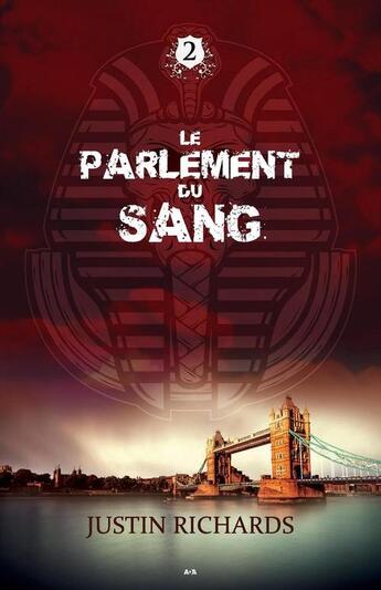 Couverture du livre « Le parlement du sang » de Justin Richards aux éditions Editions Ada