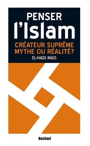 Couverture du livre « Créateur suprême, mythe ou réalité? » de El-Hadi Mais aux éditions Bachari