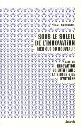 Couverture du livre « Sous le soleil de l'innovation, rien que du nouveau ! » de  aux éditions L'echappee