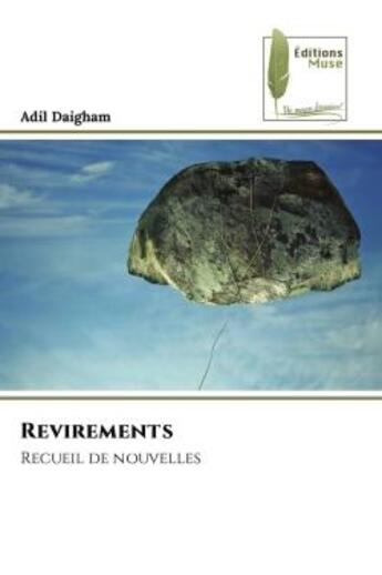 Couverture du livre « Revirements - recueil de nouvelles » de Daigham Adil aux éditions Muse