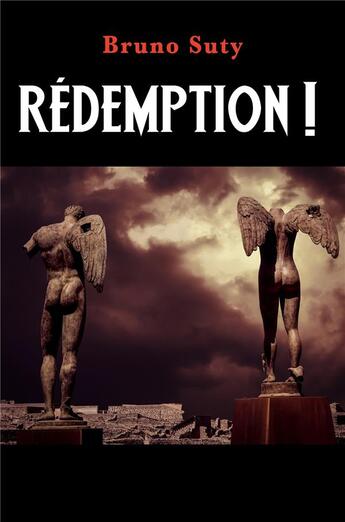 Couverture du livre « Rédemption ! » de Bruno Suty aux éditions Librinova