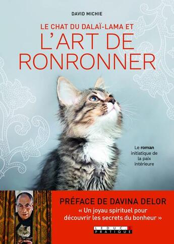 Couverture du livre « Le chat du dalaï-lama et l'art de ronronner ; le roman initatique de la paix intérieure » de David Michie aux éditions Leduc