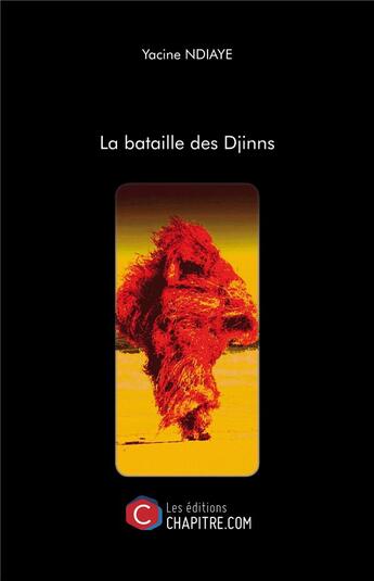 Couverture du livre « La bataille des djinns » de Yacine Ndiaye aux éditions Chapitre.com