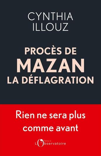 Couverture du livre « Procès de Mazan : La déflagration ; Rien ne sera plus comme avant » de Cynthia Illouz aux éditions L'observatoire