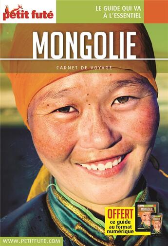 Couverture du livre « GUIDE PETIT FUTE ; CARNETS DE VOYAGE : Mongolie » de Collectif Petit Fute aux éditions Le Petit Fute