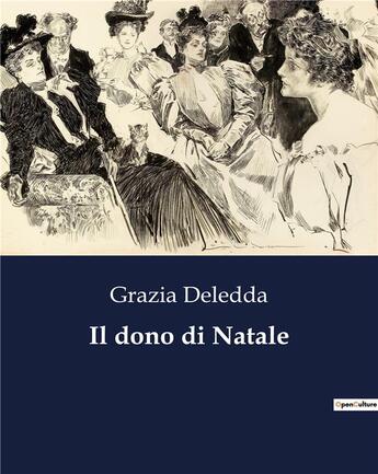 Couverture du livre « Il dono di Natale » de Grazia Deledda aux éditions Culturea