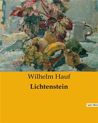 Couverture du livre « Lichtenstein » de Wilhelm Hauf aux éditions Culturea