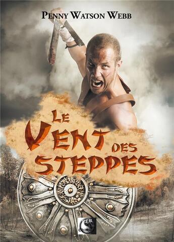 Couverture du livre « Le vent des steppes » de Penny Watson Webb aux éditions Vfb Editions