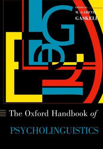 Couverture du livre « Oxford Handbook of Psycholinguistics » de Gareth Gaskell aux éditions Oup Oxford