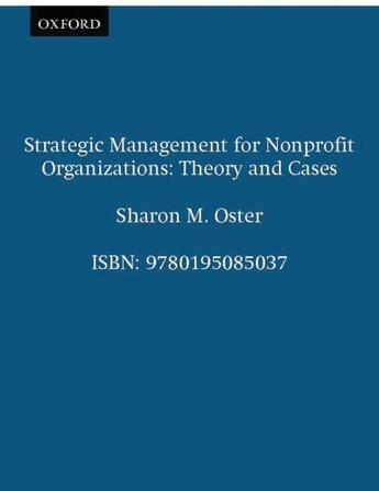 Couverture du livre « Strategic Management for Nonprofit Organizations: Theory and Cases » de Oster Sharon M aux éditions Editions Racine