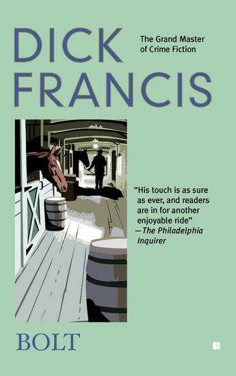 Couverture du livre « Bolt » de Dick Francis aux éditions Penguin Group Us