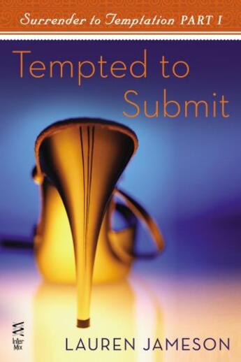 Couverture du livre « Surrender to Temptation Part I » de Lauren Jameson aux éditions Penguin Group Us