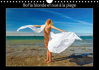 Couverture du livre « Sofia blonde et nue a la plage calendrier mural 2018 din a4 - photos erotiques d une jeune f » de Baron A aux éditions Calvendo