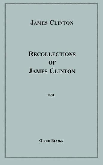 Couverture du livre « Recollections of James Clinton » de James Clinton aux éditions Epagine