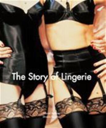 Couverture du livre « The Story of Lingerie » de Muriel Barbier aux éditions Parkstone International