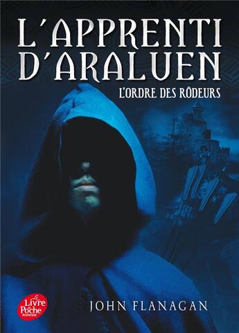 Couverture du livre « L'apprenti d'Araluen t.1 ; l'ordre des rôdeurs » de John Flanagan aux éditions Le Livre De Poche Jeunesse