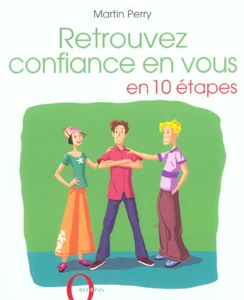 Couverture du livre « Retrouvez Confiance En Vous En Dix Etapes » de Martin Perry aux éditions Octopus