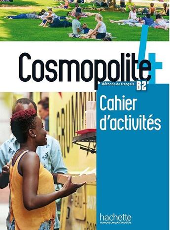 Couverture du livre « Cosmopolite 4 - Cahier d'activités + CD audio (B2) » de Anais Mater et Emilie Mathieu-Benoit et Alice Reboul et Anne Veillon Leroux aux éditions Hachette Fle