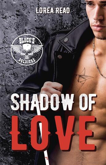 Couverture du livre « Black's soldiers Tome 5 : shadow of love » de Lorea Read aux éditions Hlab