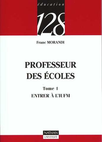 Couverture du livre « Professeur Des Ecoles T.1 » de Morandi aux éditions Nathan