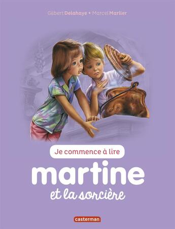 Couverture du livre « Martine et la sorcière » de Delahaye Gilbert et Marlier Marcel aux éditions Casterman