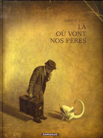 Couverture du livre « Là où vont nos pères » de Tan aux éditions Dargaud