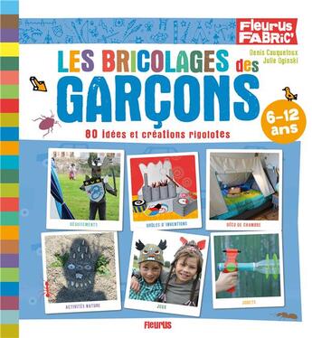 Couverture du livre « Les bricolages des garçons » de  aux éditions Fleurus