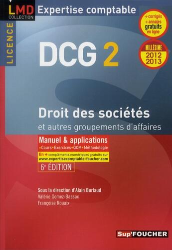 Couverture du livre « DCG 2 ; droit des sociétés et autres groupements des affaires (6e édition) » de Francoise Rouaix aux éditions Foucher