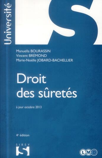 Couverture du livre « Droit des sûretés (4e édition) » de Vincent Bremond et Marie-Noelle Jobard-Bachellier et Manuella Bourassin aux éditions Sirey