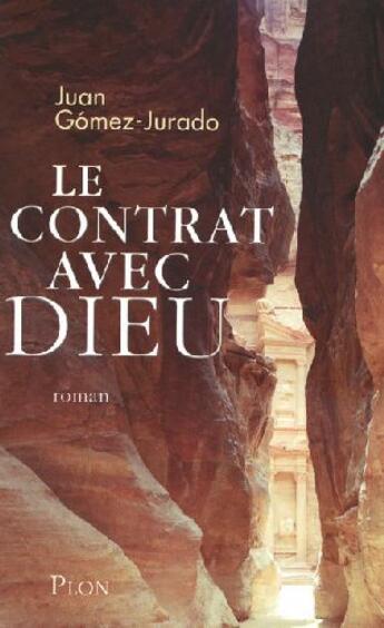 Couverture du livre « Le contrat avec dieu » de Juan Gómez-Jurado aux éditions Plon