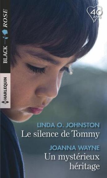 Couverture du livre « Le silence de Tommy ; un mystérieux héritage » de Joanna Wayne et Linda O. Johnston aux éditions Harlequin