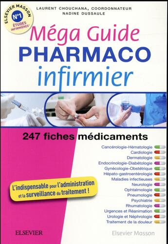 Couverture du livre « Méga guide pharmaco infirmier » de Laurent Chouchana et Nadine Dussaule aux éditions Elsevier-masson