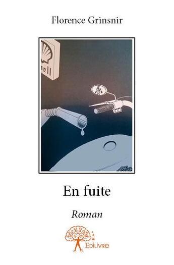 Couverture du livre « En fuite » de Florence Grinsnir aux éditions Edilivre