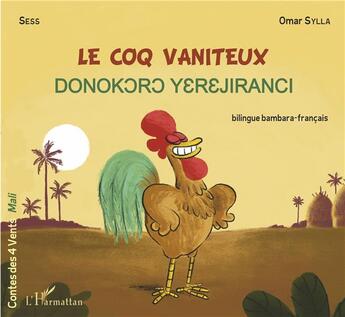 Couverture du livre « Le coq vaniteux » de Sess/Sylla aux éditions L'harmattan