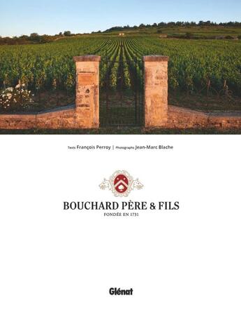 Couverture du livre « Bouchard père & fils » de Jean-Marc Blache et Francois Perroy aux éditions Glenat