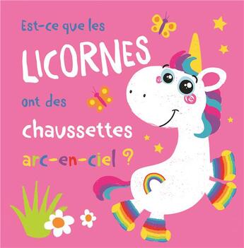 Couverture du livre « Est-ce que les licornes ont des chaussettes arc-en-ciel ? » de Carrie Hennon et Jenney Copper aux éditions 1 2 3 Soleil