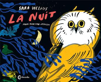 Couverture du livre « La nuit » de Mari Kanstad Johnsen et Sara Villius aux éditions Cambourakis