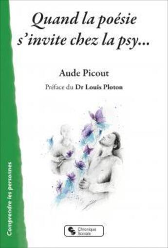 Couverture du livre « Quand la poésie s'invite chez la psy » de Aude Picout aux éditions Chronique Sociale