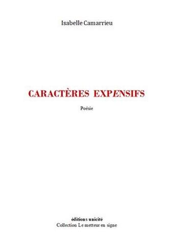 Couverture du livre « Caractères expensifs » de Isabelle Camarrieu aux éditions Unicite