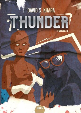 Couverture du livre « Thunder Tome 2 » de David S. Khara aux éditions Actusf